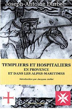 Télécharger le livre :  Templiers et Hospitaliers en Provence et dans les Alpes-Maritimes