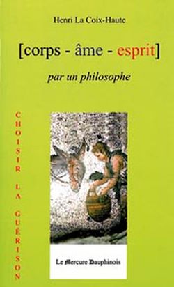 Télécharger le livre :  Corps Âme Esprit par un Philosophe