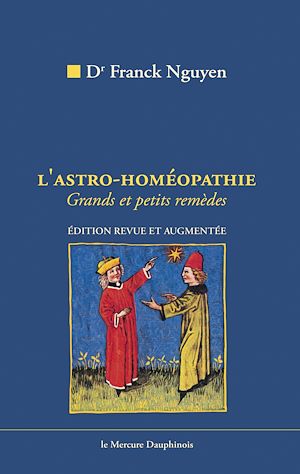 Téléchargez le livre :  L' Astro-homéopathie - Grands et petits remèdes