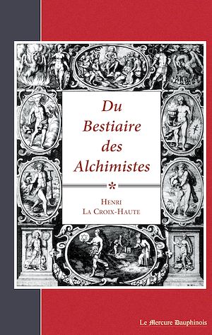 Téléchargez le livre :  Du Bestiaire des Alchimistes