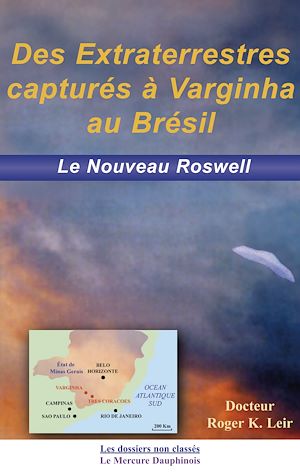 Téléchargez le livre :  Des extraterrestres capturés à Varginha au Brésil