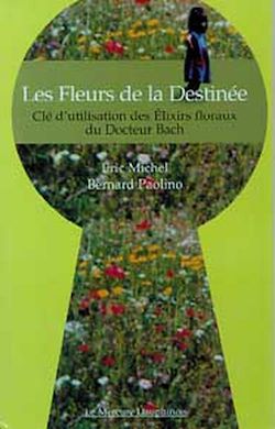Télécharger le livre :  Fleurs de la Destinée - Élixirs floraux