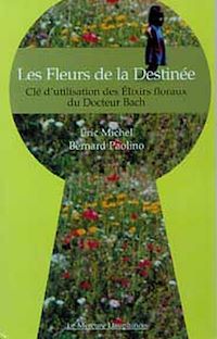 Téléchargez le livre :  Fleurs de la Destinée - Élixirs floraux