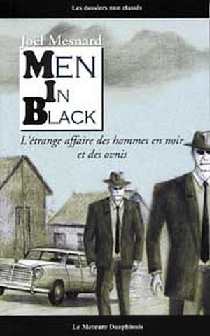 Téléchargez le livre :  Men in Black - L'étrange affaire des hommes en noir et des ovnis