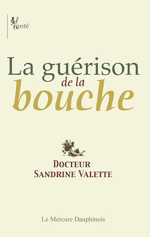 Téléchargez le livre :  La guérison de la bouche