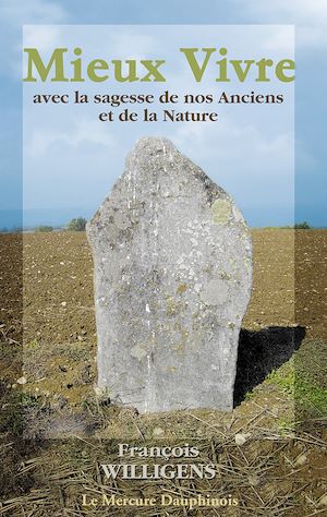 Téléchargez le livre :  Mieux Vivre avec la sagesse de nos Anciens et de la Nature