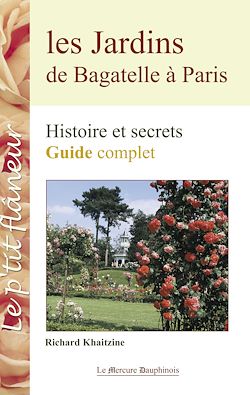 Télécharger le livre :  Les Jardins de Bagatelle à Paris - Guide