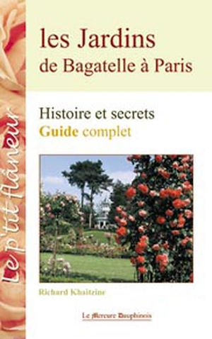Téléchargez le livre :  Les Jardins de Bagatelle à Paris - Guide