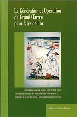 Télécharger le livre :  La génération et opération du Grand Oeuvre pour faire de l'or