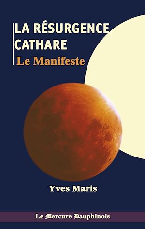 Téléchargez le livre :  Résurgence cathare - Le Manifeste