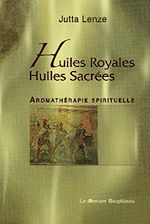Télécharger le livre :  Huiles royales, Huiles sacrées