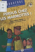 Télécharger le livre :  Perdus chez les marmottes