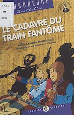 Télécharger le livre :  Le Cadavre du train fantôme