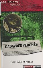 Télécharger le livre :  Cadavres perchés