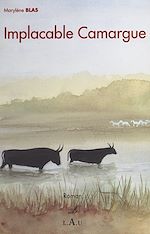 Télécharger le livre :  Implacable Camargue