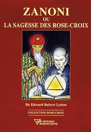 Téléchargez le livre :  Zanoni ou la sagesse des Rose-Croix