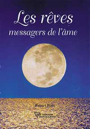 Téléchargez le livre :  Les rêves messagers de l'âme