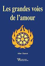 Télécharger le livre :  Les grandes voies de l'amour