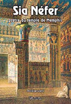 Télécharger le livre :  Sia Nefer prêtre du temple de Memphis
