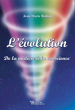 Télécharger le livre :  L'évolution - De la matière à la conscience