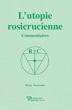 Télécharger le livre :  L'utopie rosicrucienne