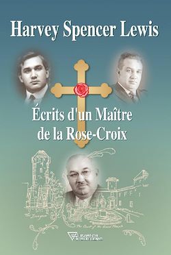 Télécharger le livre :  Ecrits d'un Maître de la Rose-Croix