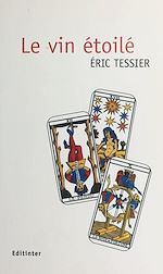 Télécharger le livre :  Le Vin étoilé
