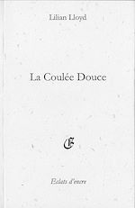 Télécharger le livre :  La Coulée Douce