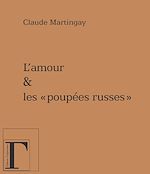 Télécharger le livre :  L'amour et les poupées russes