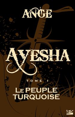 Télécharger le livre :  Ayesha, T1 : Le Peuple turquoise