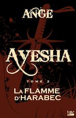 Download this eBook Ayesha, T2 : La Flamme d'Harabec