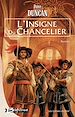 Télécharger le livre :  Les Lames du Roi, T1 : L'Insigne du Chancelier