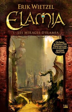 Télécharger le livre :  Elamia, T1 : Les Mirages d'Elamia