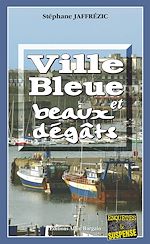 Download this eBook Ville bleue et beaux-dégâts