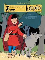 Télécharger le livre :  Les Aventures de Loupio - tome 1 - La Rencontre et autres récits