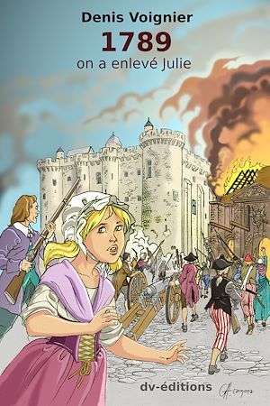 Téléchargez le livre :  1789, on enlevé Julie