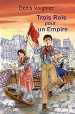 Télécharger le livre :  Trois Rois pour un Empire