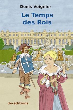 Téléchargez le livre :  Le Temps des Rois