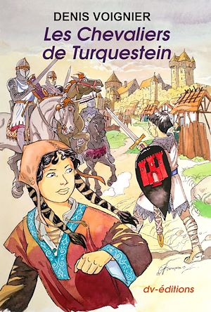 Téléchargez le livre :  Les Chevaliers de Turquestein