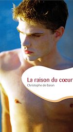 Télécharger le livre :  La raison du coeur (roman gay)