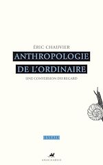 Download this eBook Anthropologie de l'ordinaire