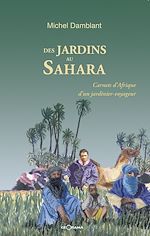 Télécharger le livre :  Des jardins au Sahara
