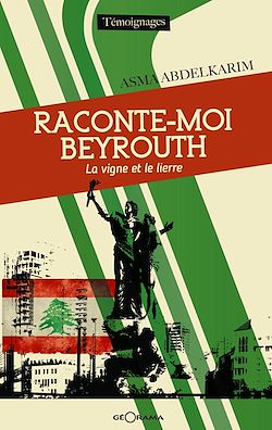 Télécharger le livre :  Raconte-moi Beyrouth