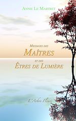 Télécharger le livre :  Messages des Maîtres et des Etres de Lumière