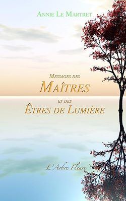 Télécharger le livre :  Messages des Maîtres et des Etres de Lumière