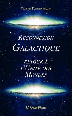 Télécharger le livre :  Reconnexion Galactique et Retour à l'Unité des Mondes