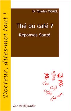 Télécharger le livre :  Thé ou café ? Réponses Santé