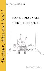 Télécharger le livre :  Bon ou mauvais cholestérol ?