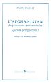 Télécharger le livre :  L'Afghanistan, du provisoire au transitoire