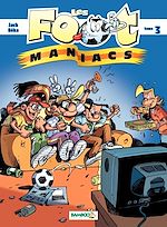 Download this eBook Les Footmaniacs - Tome 3